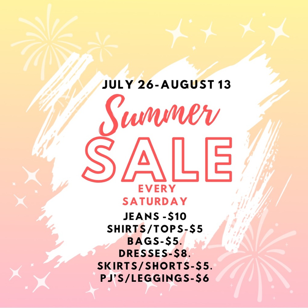SUMMER SALE EVERY SATURDAY ON ALL ITEMS.